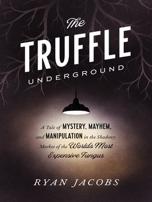 cover image of The Truffle Underground